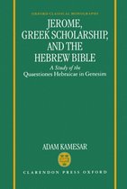 Oxford Classical Monographs- Jerome, Greek Scholarship, and the Hebrew Bible