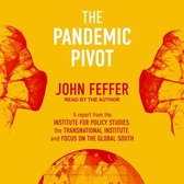 The Pandemic Pivot Lib/E: A Report from the Institute for Policy Studies, the Transnational Institute, and Focus on the Global South