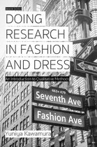 Doing Research in Fashion and Dress An Introduction to Qualitative Methods