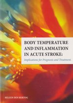 Body temperature and inflammation in acute stroke: Implications for Prognosis and Treatment
