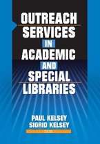 Outreach Services in Academic and Special Libraries