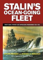 Cass Series: Naval Policy and History- Stalin's Ocean-going Fleet