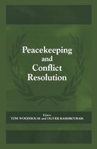 Cass Series on Peacekeeping- Peacekeeping and Conflict Resolution