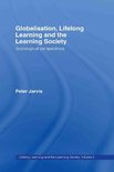 Lifelong Learning and the Learning Society- Globalization, Lifelong Learning and the Learning Society