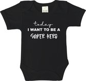 RompertjesBaby - Today i want to be a super hero - maat 92 - korte mouwen - baby - rompertjes baby - rompertjes baby met tekst - kraamcadeau meisje - kraamcadeau jongen - zwanger -