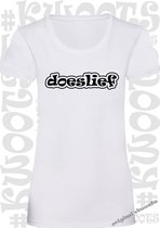 DOESLIEF dames shirt – Wit - korte mouw - Maat M - grappige teksten - quotes - humor - print - tekst shirt