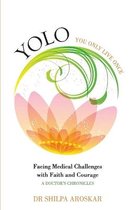 Yolo You Only Live Once