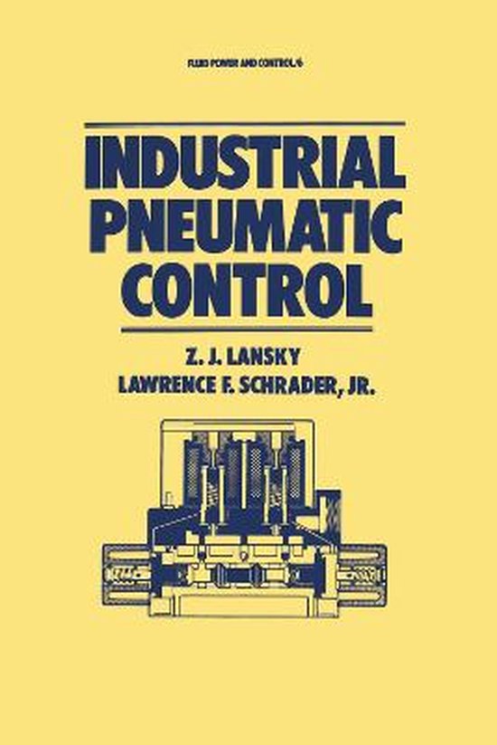 Fluid Power and Control Industrial Pneumatic Control 9780824774943
