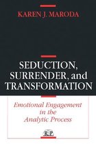Relational Perspectives Book Series- Seduction, Surrender, and Transformation