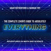The Complete (Short) Guide to Absolutely Everything
