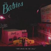 Babies - Our House On The Hill (CD)