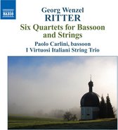 Paolo Carlini, I Virtuosi Italian String Trio - Ritter: Six Quartets For Bassoon & Strings (CD)