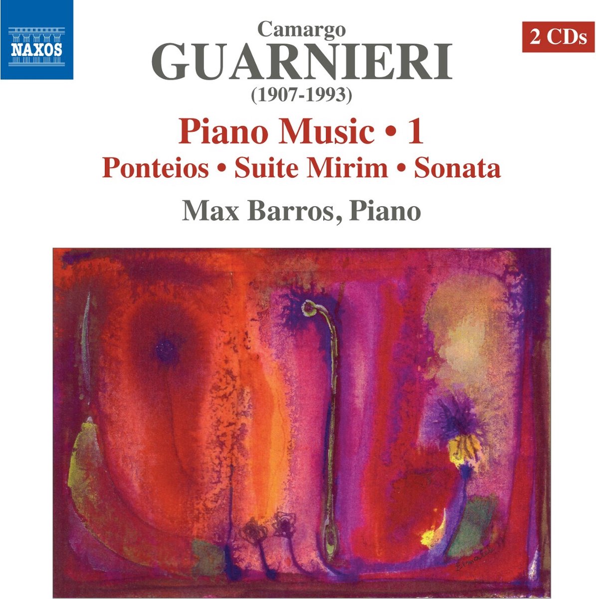 Max Barros - Guarnieri: Piano Music • 1: Ponteios • Suite Mirim • Sonata (2 CD)