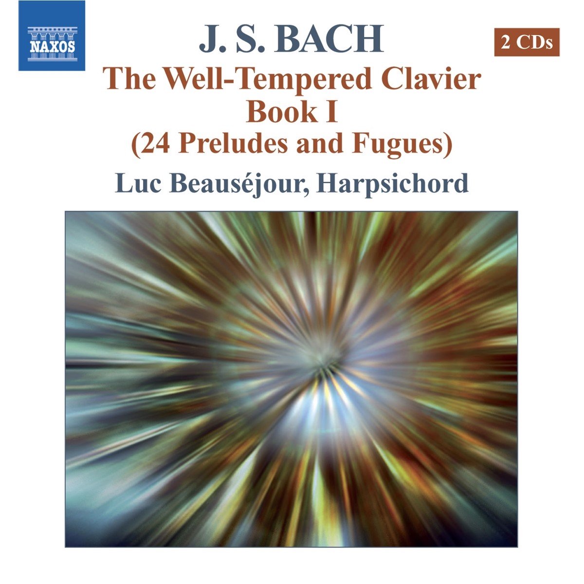 Luc Beauséjour - J.S. Bach: Wohltemperierte Klavier Book 1 (2 CD)