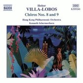 Villa-Lobos: Choros nos 8 & 9 / Kenneth Schermerhorn, Hong Kong Philharmonic