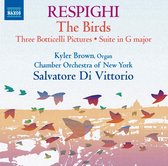 Kyler Brown, Chamber Orchestra Of New York, Salvatore Di Vittorio - Respighi: The Birds (CD)