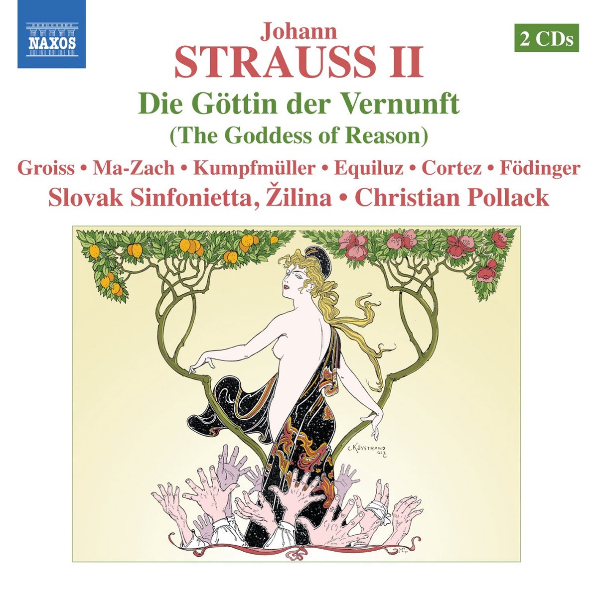 Slovak Sinfonietta, Christian Pollack - Strauss Jr.: Die Göttin der Vernunft (2 CD)