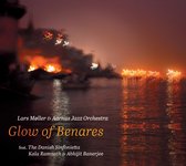 Aarhus Jazz Orchestra & The Danish Sinfonietta - Glow Of Benares (CD)