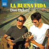 Duo Deloro - La Buena Vida - Works And Arrangements For Two Gui (CD)