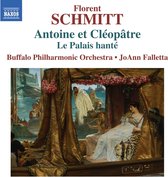 Joann Falletta & Buffalo Philharmonic Orchestra - Schmitt: Antoine Et Cleopatre (CD)
