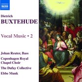 Johan Reuter, Copenhagen Royal Chapel Choir, Ebbe Munk - Buxtehude: Vocal Music Volume 2 (CD)