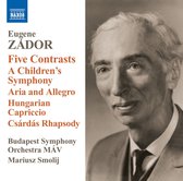 Budapest Symphony Orchestra MÁV, Mariusz Smolij - Zádor: Five Contrasts (CD)