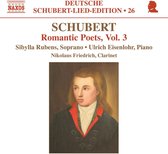 Sibylla Rubens, Ulrich Eisenlohr, Nikolaus Friedrich - Schubert: Romantic Poets Volume 3 (CD)