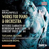 Tatjana Blome, Deutsche Staatsphilharmonie Rheinland-Pfalz, Gregor Bühl - Braunfels: Works For Piano & Orchestra (CD)