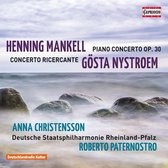 Anna Christensson & Rhei Deutsche Staatsphilharmonie - Piano Concerto Op.30/Concerto Ricercante (CD)