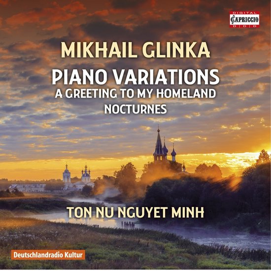 Mikhail Glinka: Piano Variaties, A Greeting to My Homeland, Nocturnes door Ton Nu Nguyet Minh