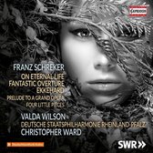 Valda Wilson, Deutsche Staatsphilharmonie Rheinland-Pfalz, Christopher Ward - Schreker: On Eternal Life | Fantastic Overture | Ekkehard | Prelude To A Grand Opera | Four Little Pieces (CD)