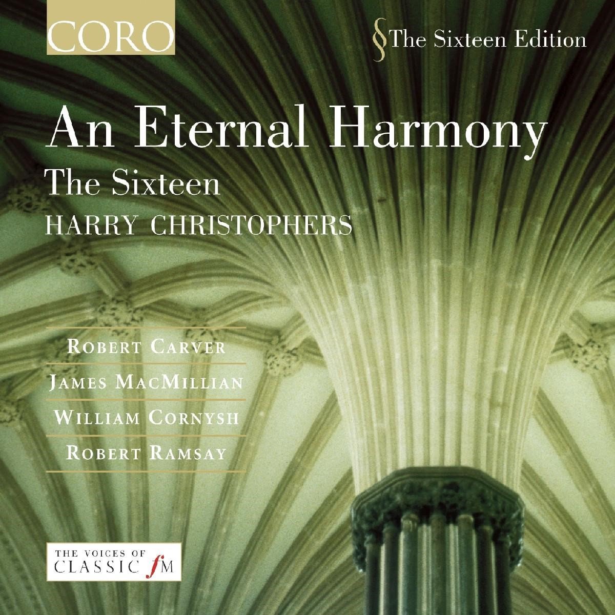 The Sixteen, Harry Christophers - An Eternal Harmony (CD)