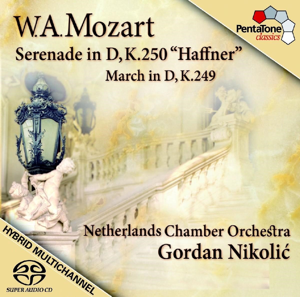 Netherlands Chamber Orchestra, Gordan Nikolic - Mozart: Serenade In D, KV250"Haffner" (SACD)