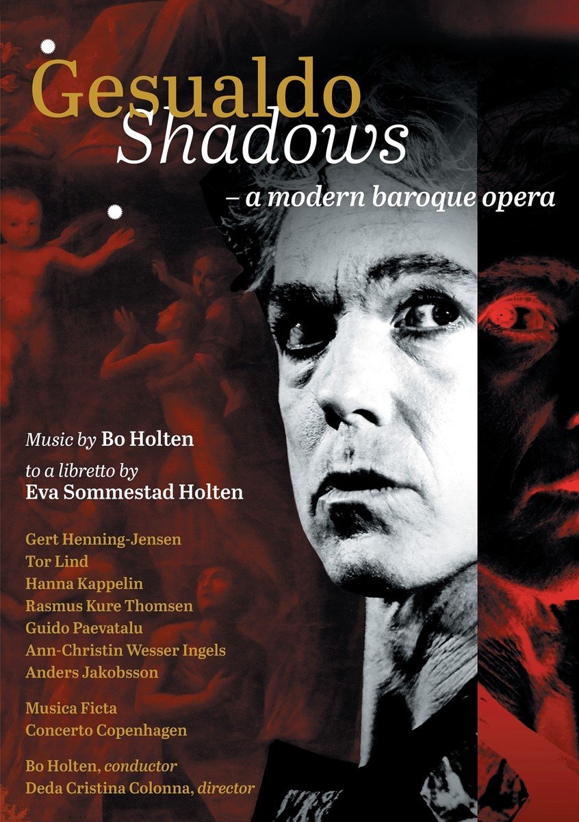 Musica Ficta - Concerto Copenhagen - Bo Holten - Gesualdo Shadows - A Modern Baroque Opera (DVD)