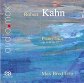 Max Brod Trio - Kahn: Piano Trios (Super Audio CD)