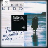 Carol Kidd - The Night We Called It A Day (CD)