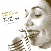 Rigmor Gustafsson - Ballad Collection / The Prophone Years (CD)