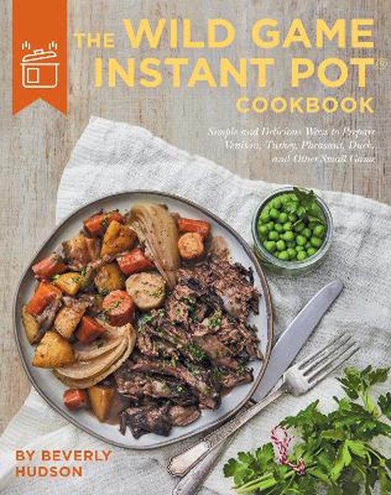 The Wild Game Instant Pot Cookbook - cover
