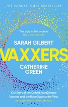 Vaxxers: The Inside Story of the Oxford Astrazeneca Vaccine and the Race Against the Virus