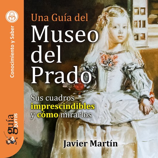 GuíaBurros: Una guía del Museo del Prado - cover