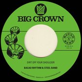 Bacao Rhythm & Steel Band - Dirt Off Your Shoulder (7" Vinyl Single)