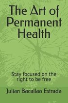 The Art of Permanent Health