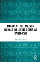 Music at the Maison royale de Saint-Louis at Saint-Cyr
