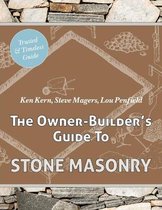 The Owner Builder's Guide to Stone Masonry