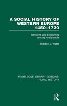 Routledge Library Editions: Rural History-A Social History of Western Europe, 1450-1720