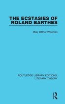 The Ecstasies of Roland Barthes
