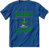Be Happy Go Fishing - Vissen T-Shirt | Groen | Grappig Verjaardag Vis Hobby Cadeau Shirt | Dames - Heren - Unisex | Tshirt Hengelsport Kleding Kado - Donker Blauw - XXL