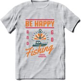 Be Happy Go Fishing - Vissen T-Shirt | Oranje | Grappig Verjaardag Vis Hobby Cadeau Shirt | Dames - Heren - Unisex | Tshirt Hengelsport Kleding Kado - Licht Grijs - Gemaleerd - M