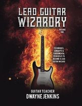 Lead Guitar Wizardry Vol 1