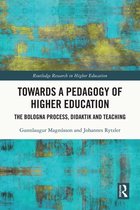 Routledge Research in Higher Education - Towards a Pedagogy of Higher Education